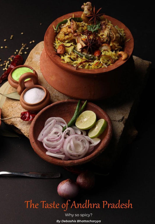 A taste of Andhra Pradesh. Why so spicy?  by Debashis Bhattacharyya